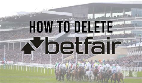 delete betfair account.